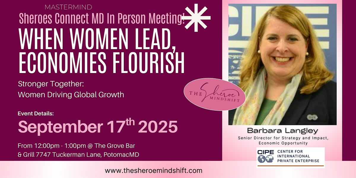 Sheroes Connect In-Person Mastermind: When Women Lead, Economies Flourish