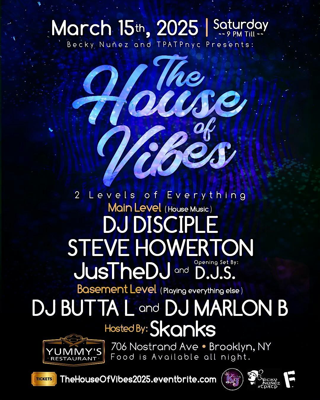 The HOUSE of VIBES 2 Levels House Music and Hip-hop with Everything else.