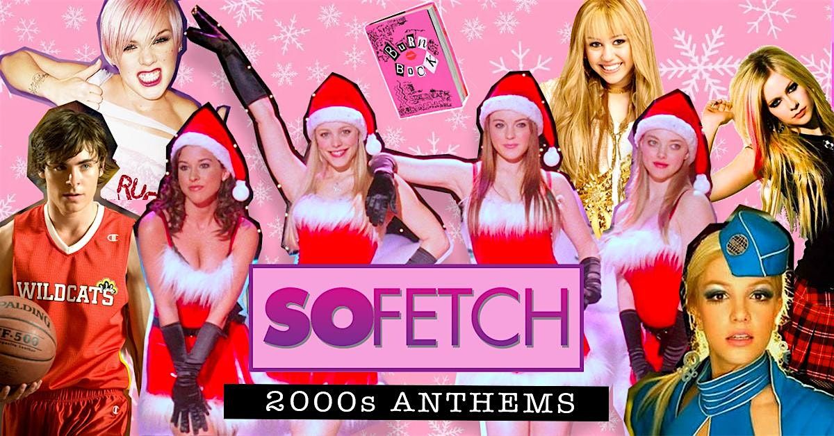 So Fetch - 2000s Party Xmas Special (Edinburgh)