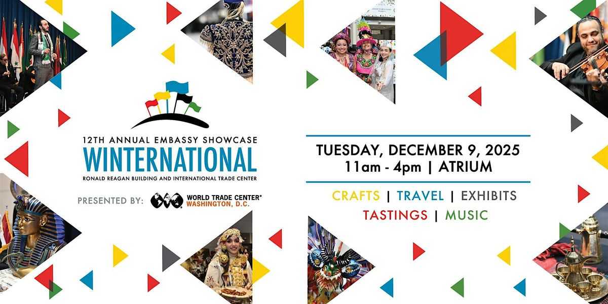 12th Annual Winternational Embassy Showcase