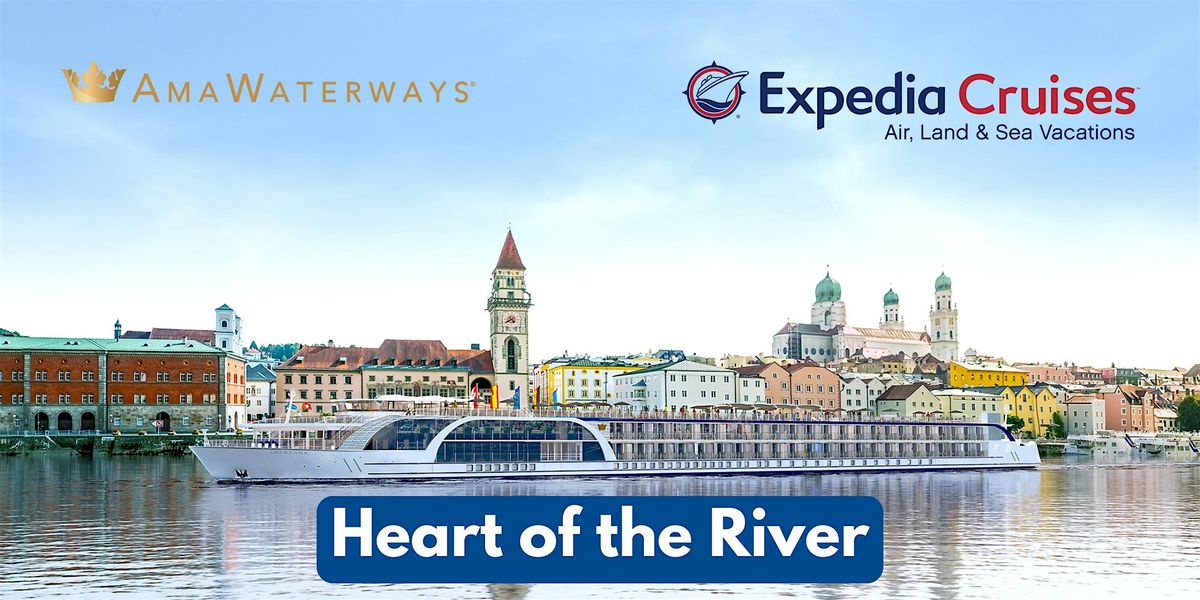 AMAWATERWAYS HEART OF THE RIVER EVENT