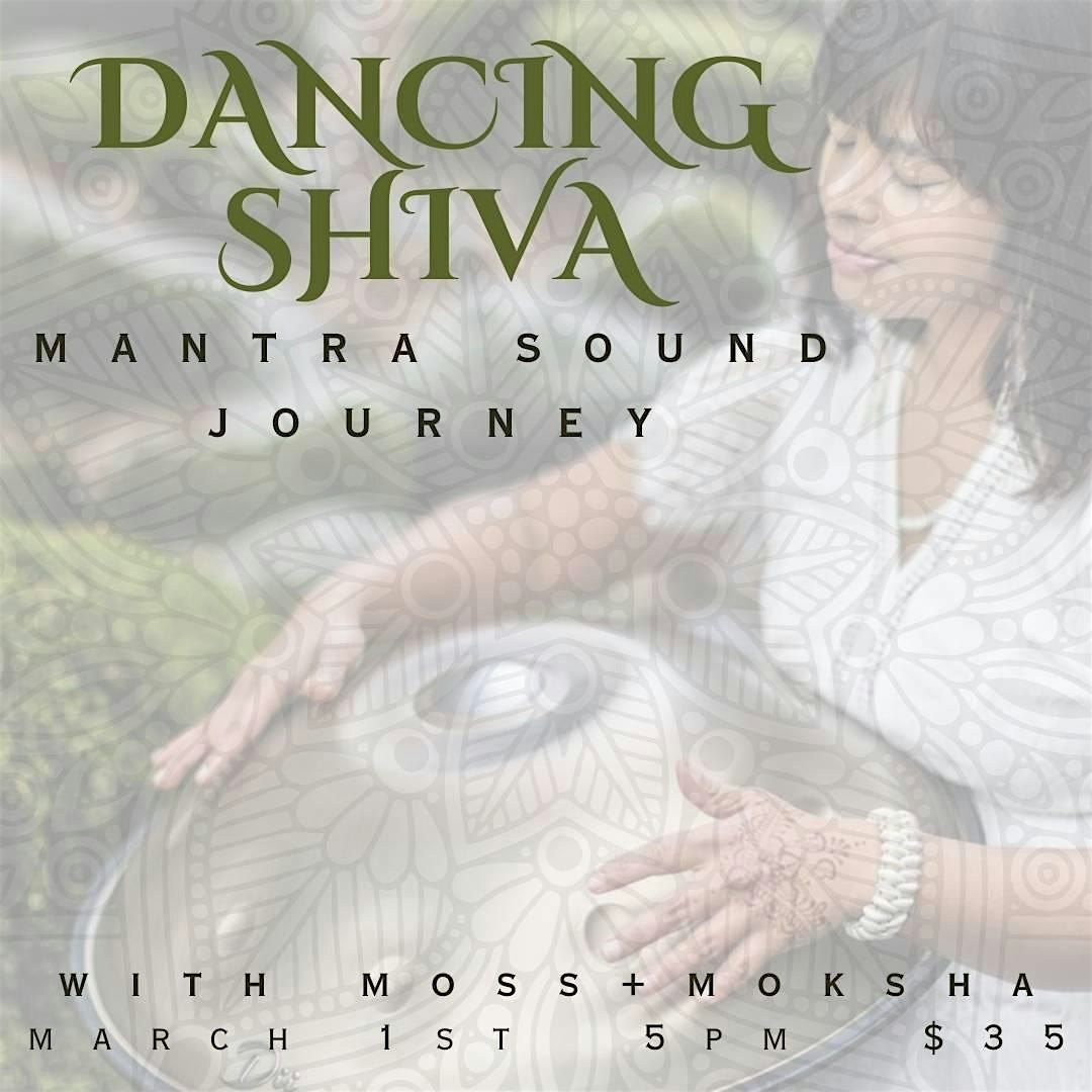 Dancing Shiva - A Mantra Sound Journey