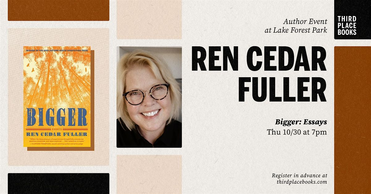 Ren Cedar Fuller presents 'Bigger: Essays'