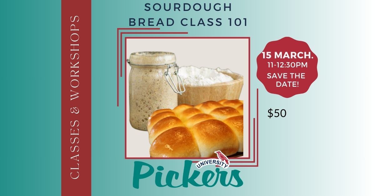 Sourdough Bread March Class 101