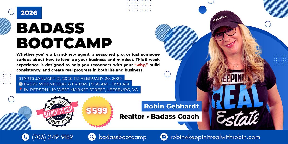 2026 BadAss Bootcamp for the Real Estate Community (In-Person) (5 weeks)