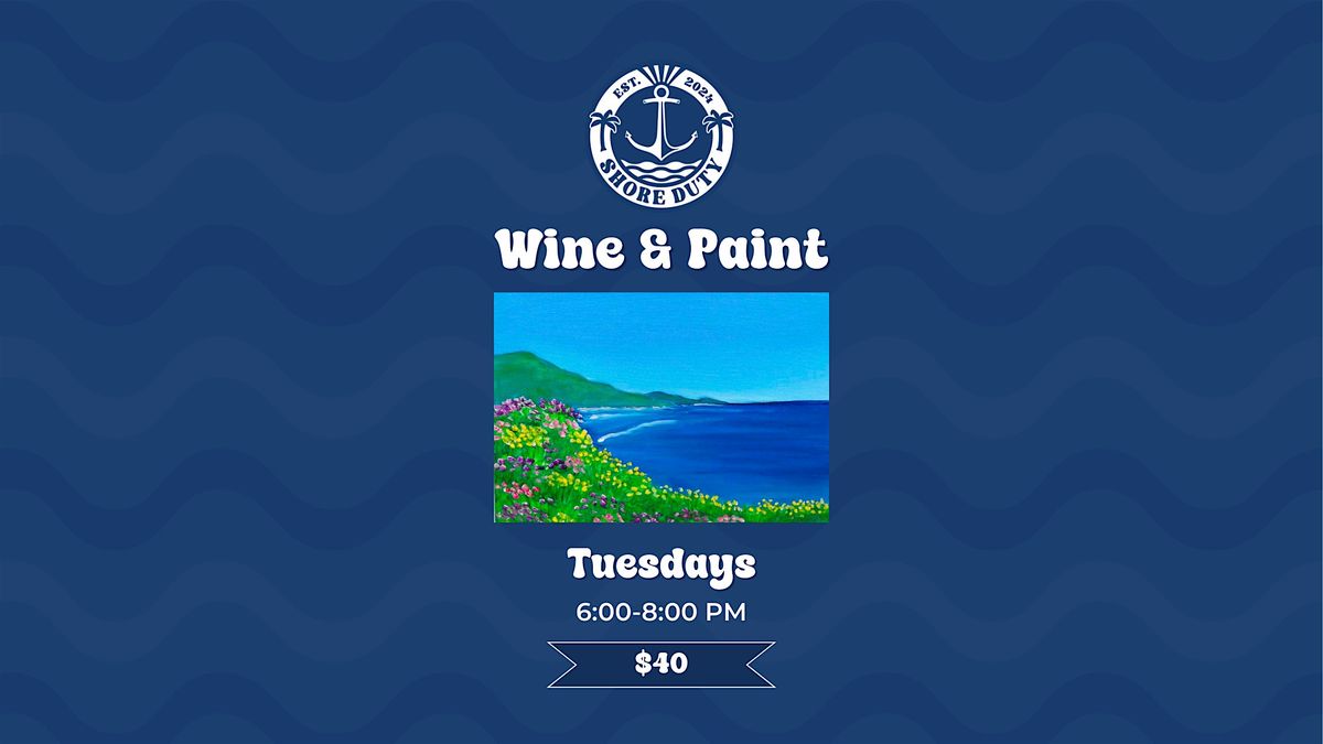 Wine & Paint at Shore Duty Coronado