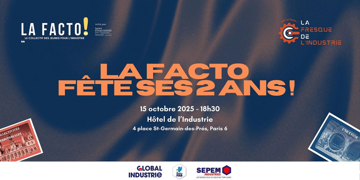 La Facto f\u00eate ses 2 ans !