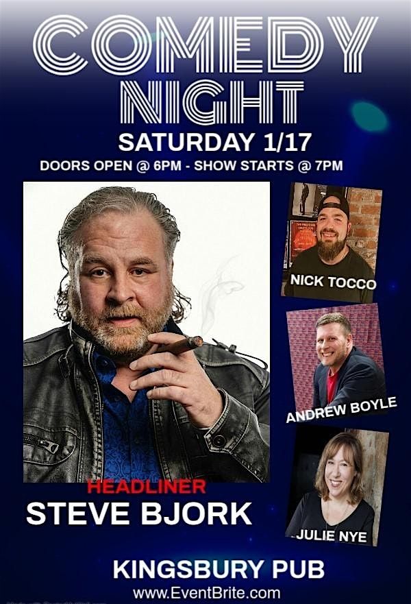 COMEDY NIGHT - HEADLINER STEVE BJORK