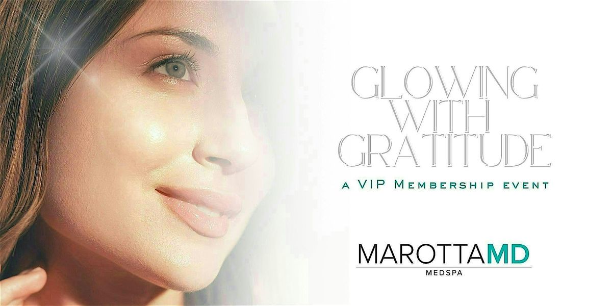 Glowing with Gratitude: a VIP Membership Event