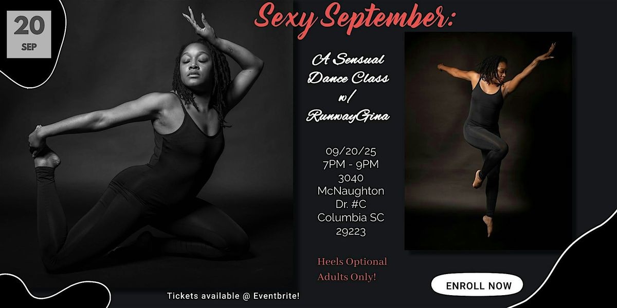 SEXY SEPTEMBER : A Sensual Dance Class w\/ RunwayGina