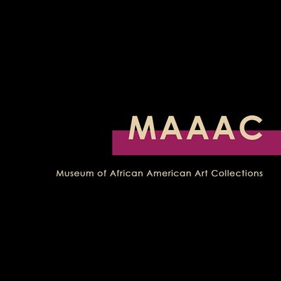 Museum of African American Art Collections (MAAAC)