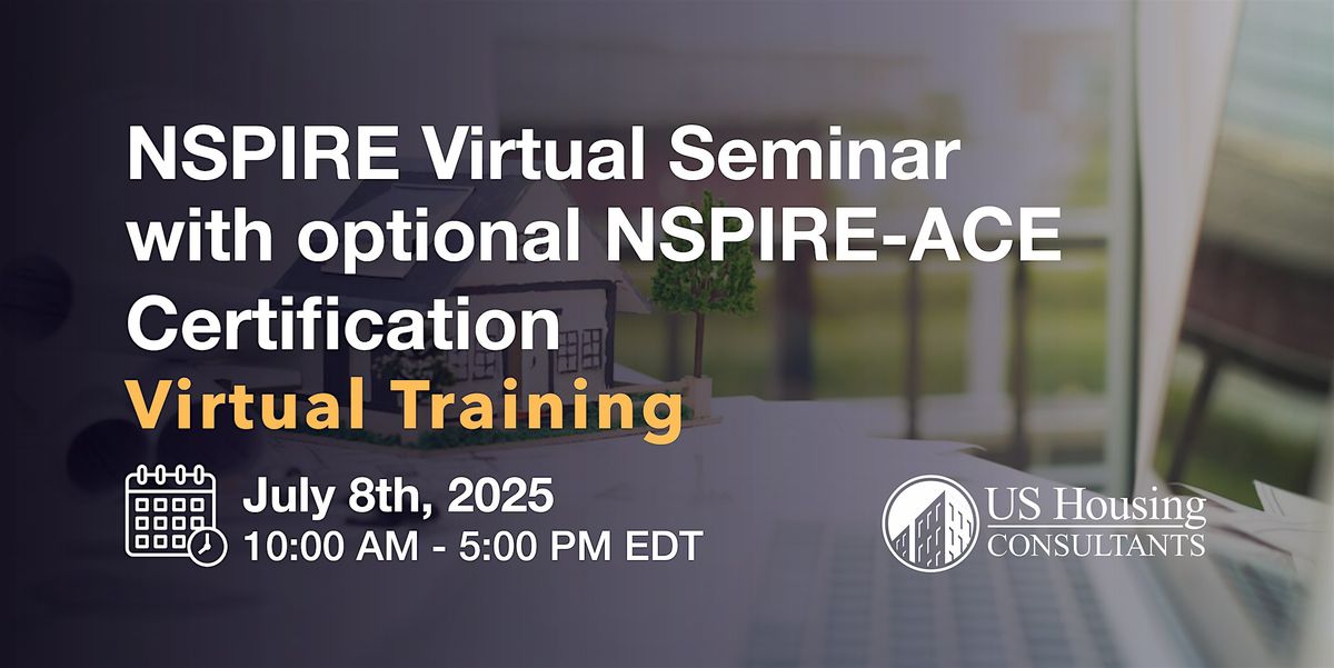 NSPIRE VIRTUAL Seminar w\/ optional NSPIRE-ACE Certification  7\/8\/2025