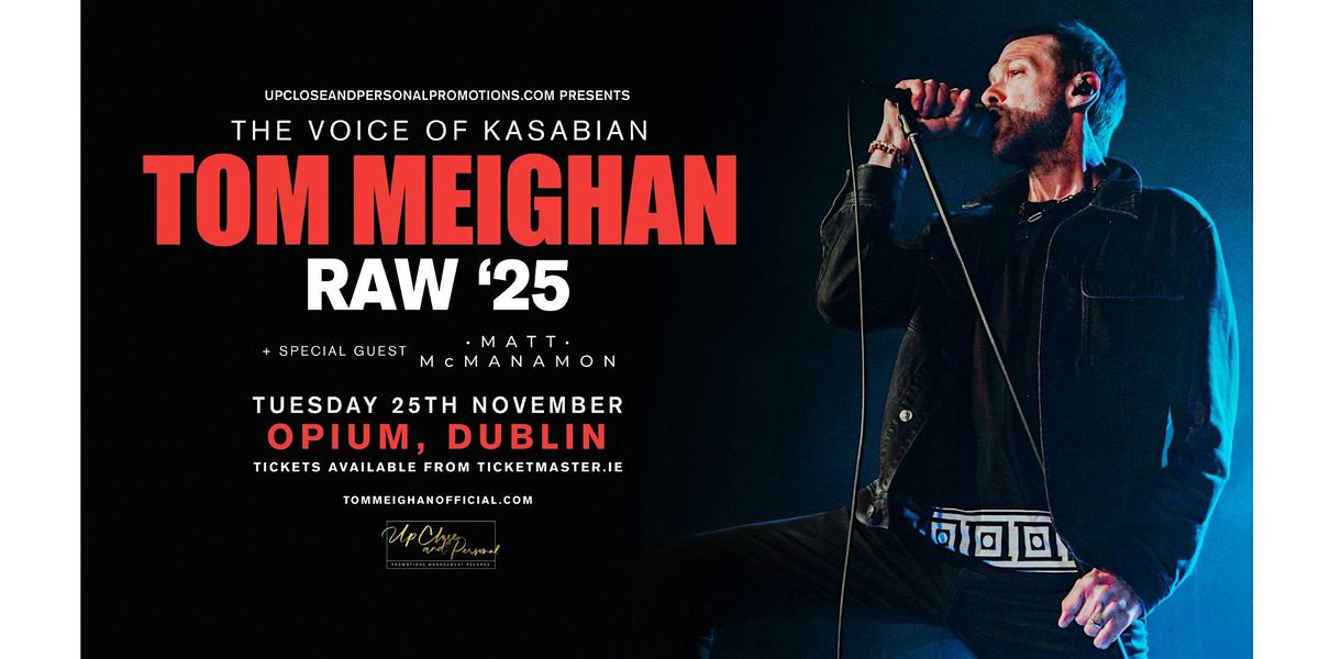 Tom Meighan - The Voice of Kasabian - Raw'25 - Dublin