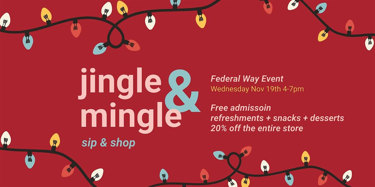 Jingle & Mingle at Watson's Federal Way, Nov 19th