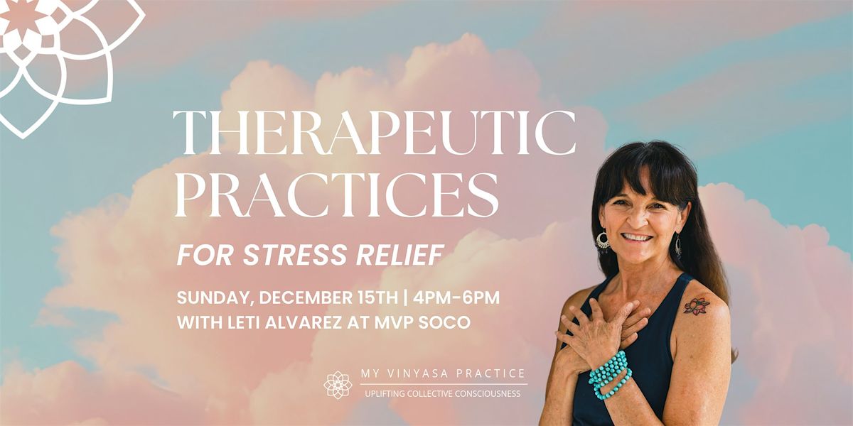 Therapeutic Practices for Stress Relief