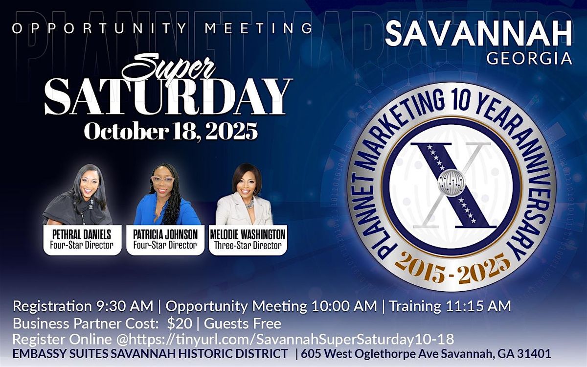 Savannah Super Saturday\/ 10 Year Anniversary Meeting
