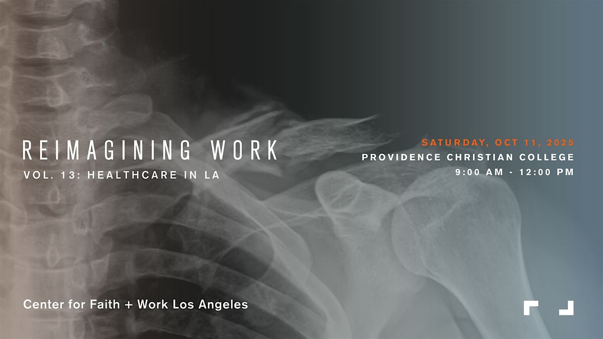 Reimagining Work Vol. 13: Healthcare in LA