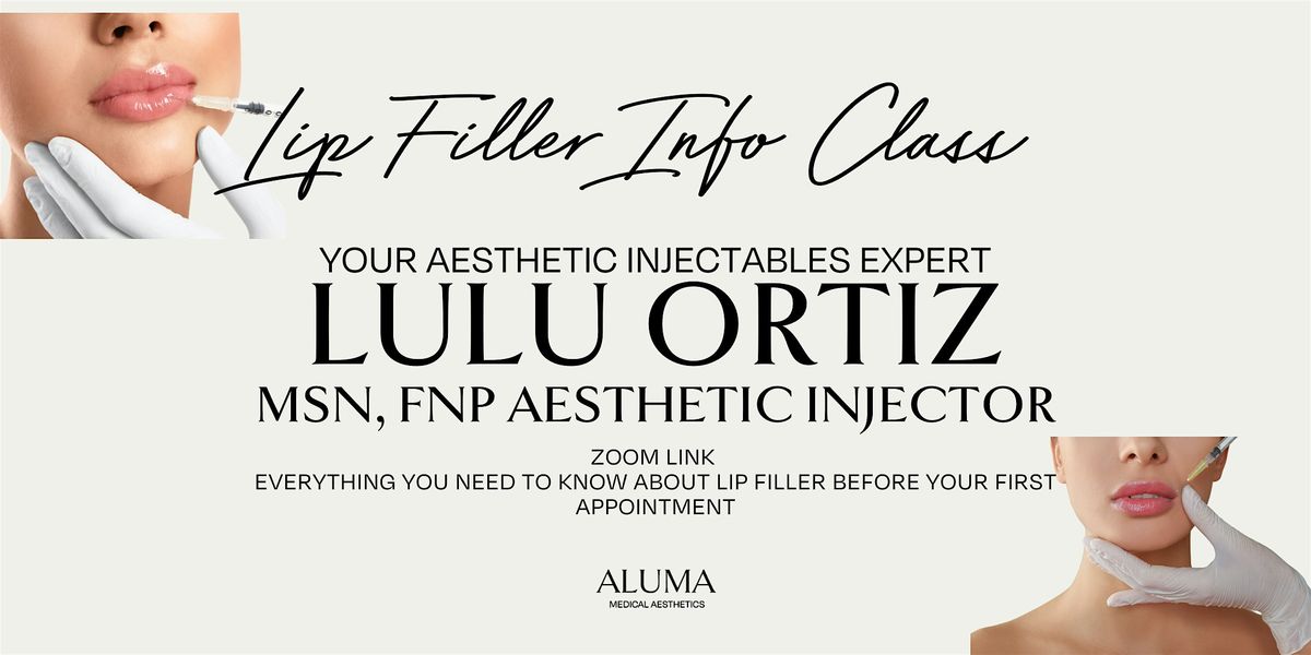 Lip Filler Informational Class