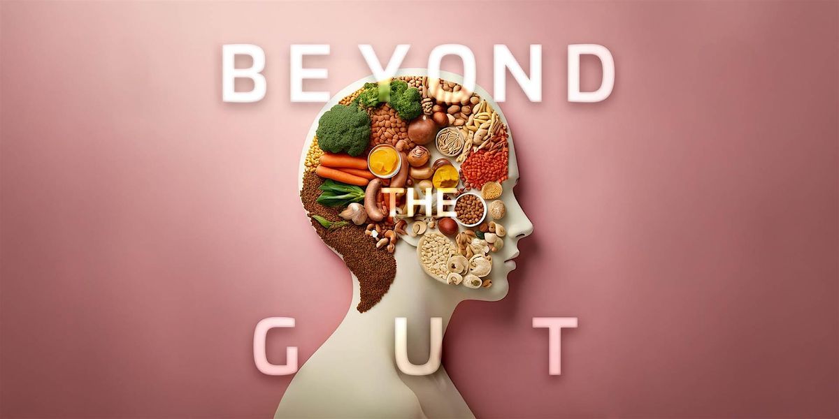 Beyond the Gut