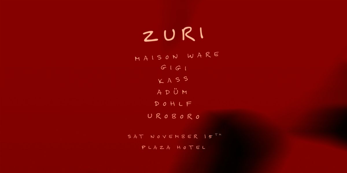 ZURI ft. Maison Ware & Friends