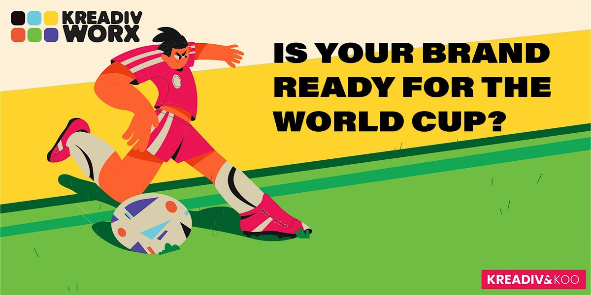Is Your Brand Ready for the World Cup