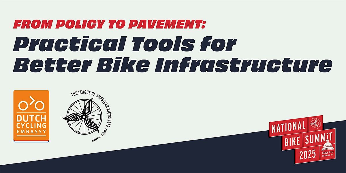 From Policy to Pavement: Practical Tools for Better Bike Infrastructure