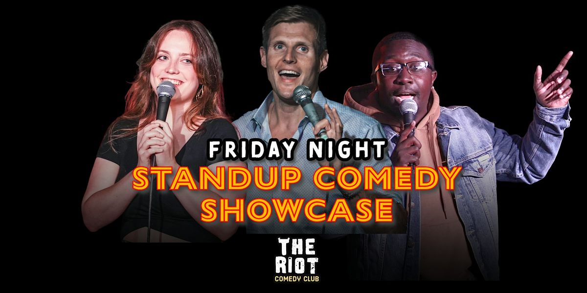 The Riot Comedy Club Presents Friday Night Comedy Showcase