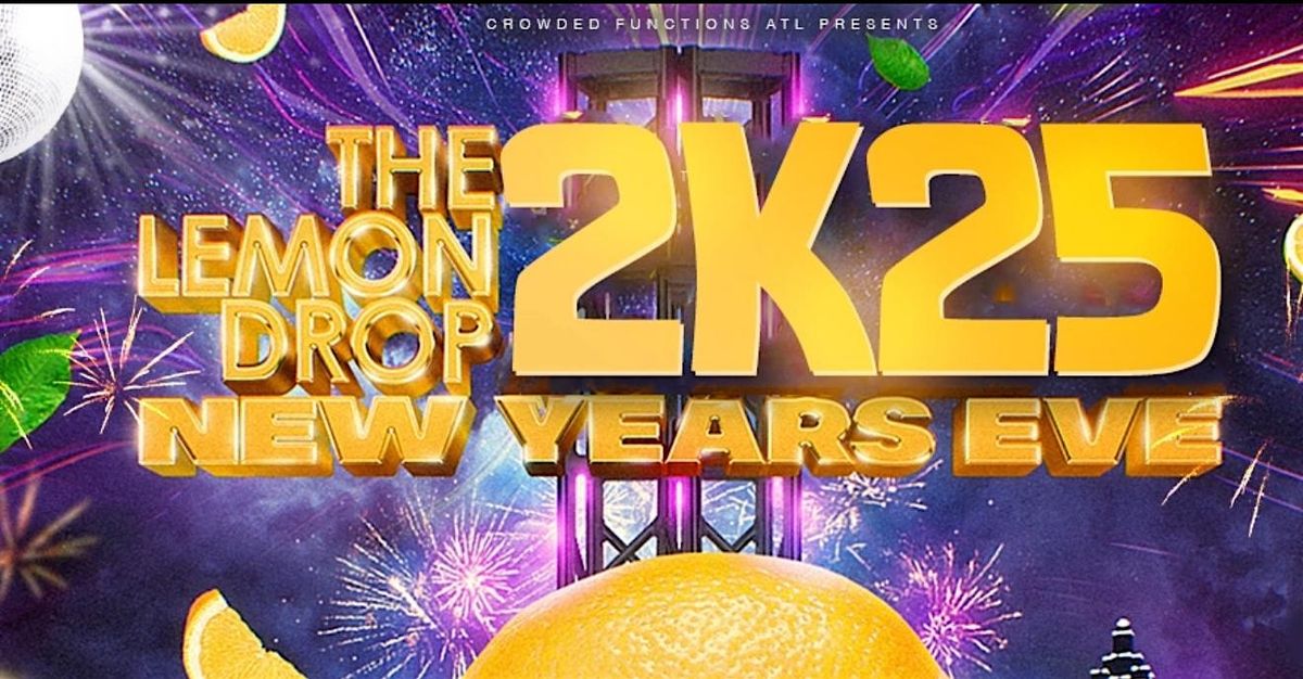 LEMON DROP 2K25 - NEW YEAR\u2019S EVE