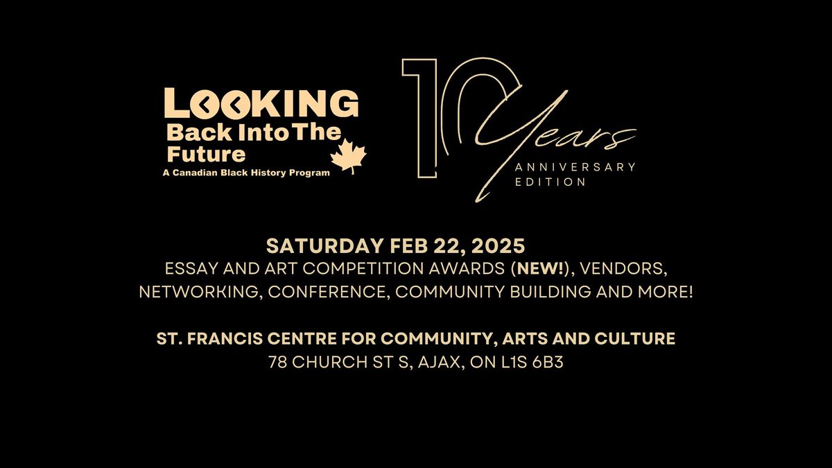 10th Annual Looking Back into the Future Black History Month Conference