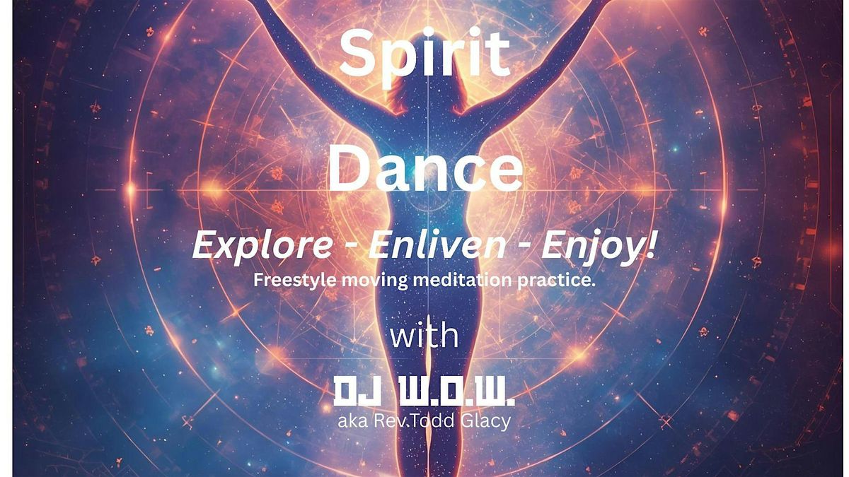 Sunday Spirit Dance - Explore Enliven Enjoy!