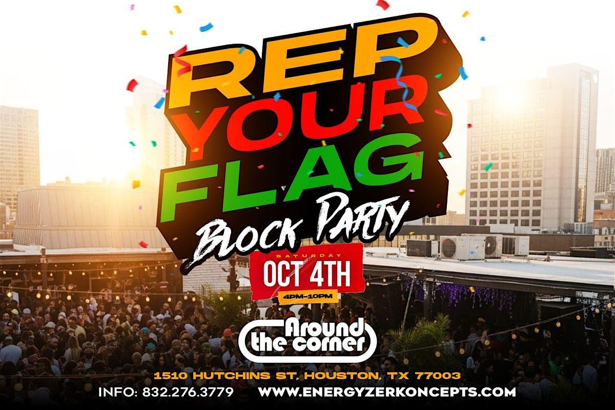 Rep Your Flag Block Party - Houston Oct 4th