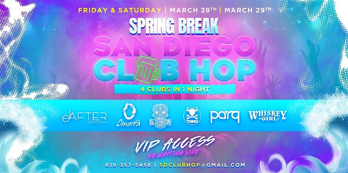 Spring Break 4 CLUBS IN 1 NIGHT Fri March 28th