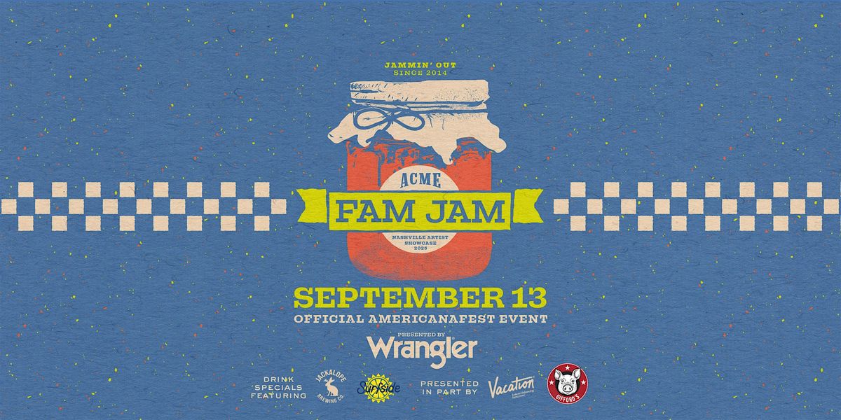 Free! Acme Radio Presents Acme's Fam Jam - Official AMERICANAFEST Event