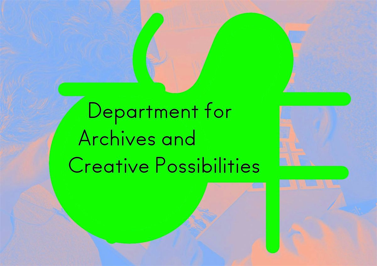 Department of Archives and Creative Possibilities