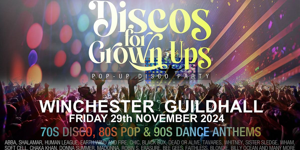 WINCHESTER - DISCOS for GROWN UPS pop-up 70s, 80s, 90s disco party