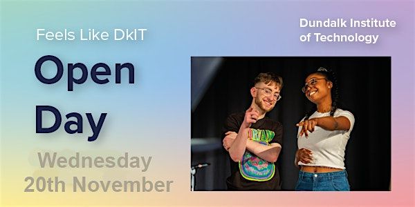 DkIT Open Day \u2014 Wednesday 20th November 2024