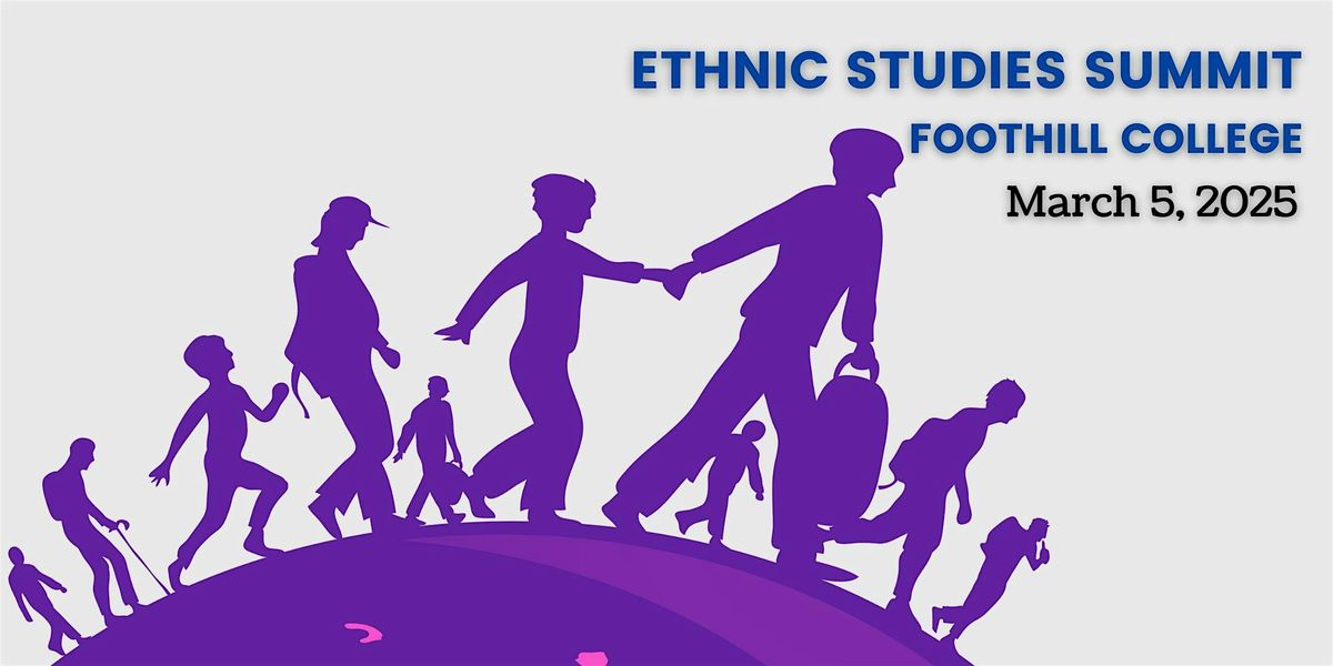 Ethnic Studies Summit 2025 at Foothill College