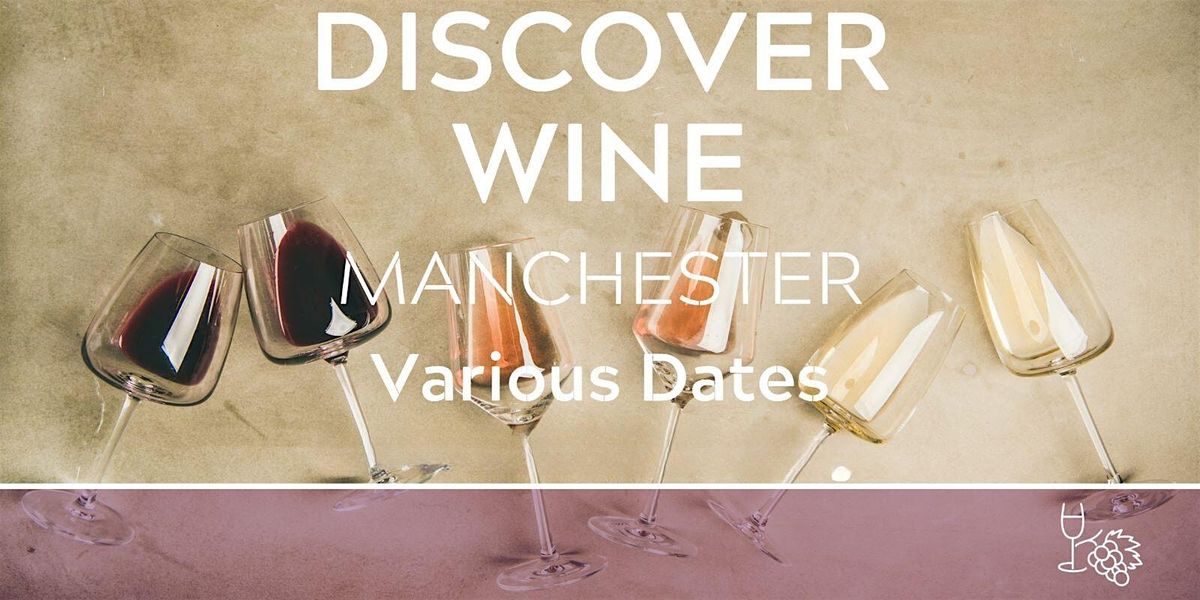 Discover Wine Tasting Manchester 09\/01\/26