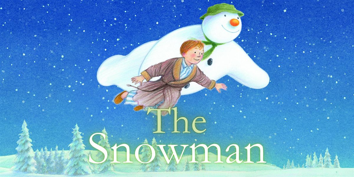 The Snowman Live - Westholme School