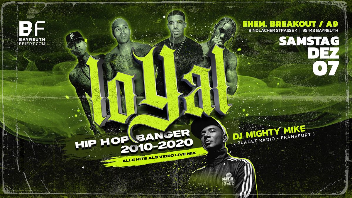 Loyal - HipHop Banger im Live Video Mix von 2010-2020