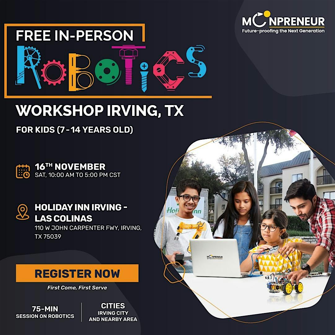 In-Person Robotics Workshop For Kids at  Irving, TX (7-14Yrs)