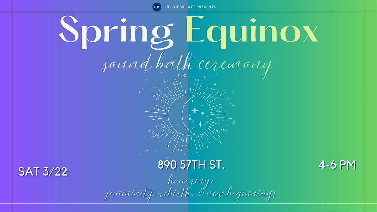 Spring Equinox Sound Bath Ceremony