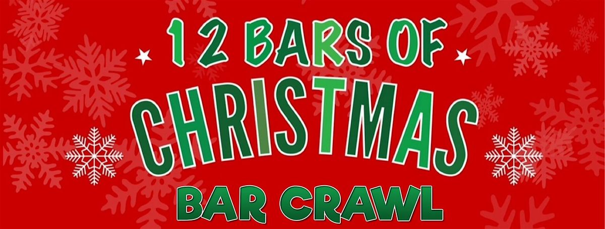 7th  Annual 12 Bars of Christmas Bar Crawl