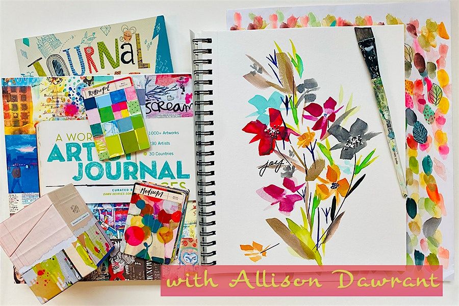 Art Journaling 101 with Allison Dawrant