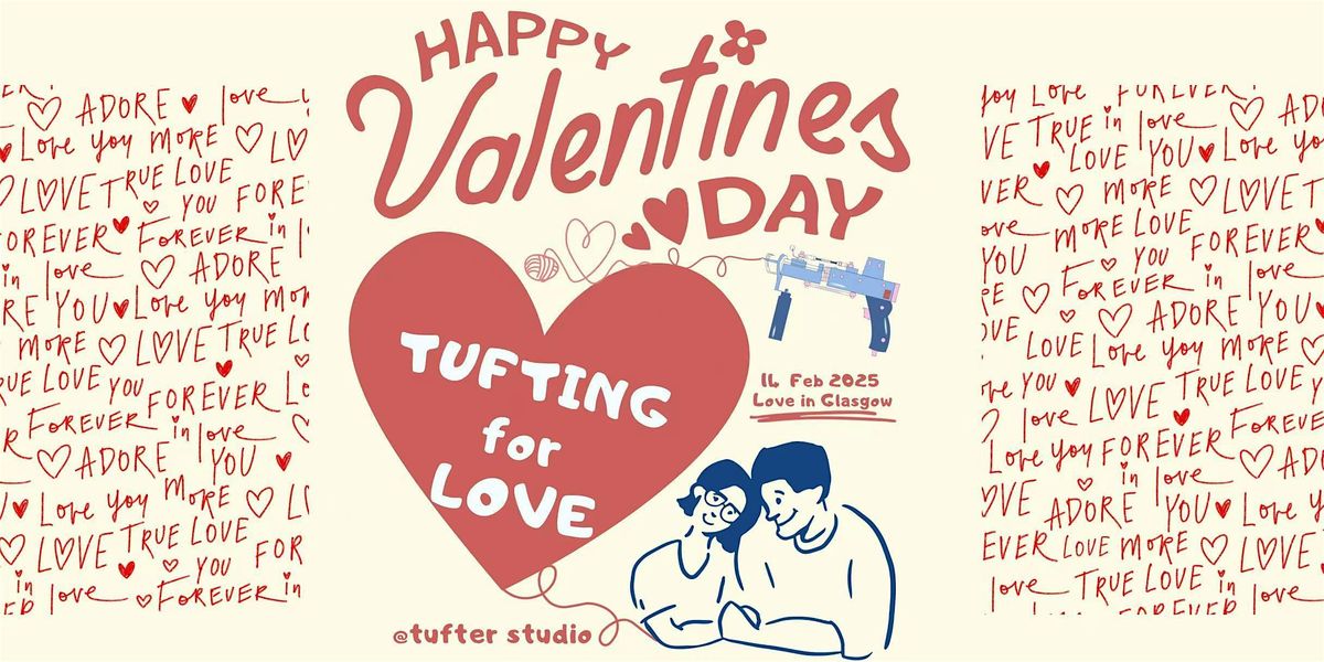 Tufting for LOVE Workshop in Glasgow \u2764 Valentine Day-14pm Session