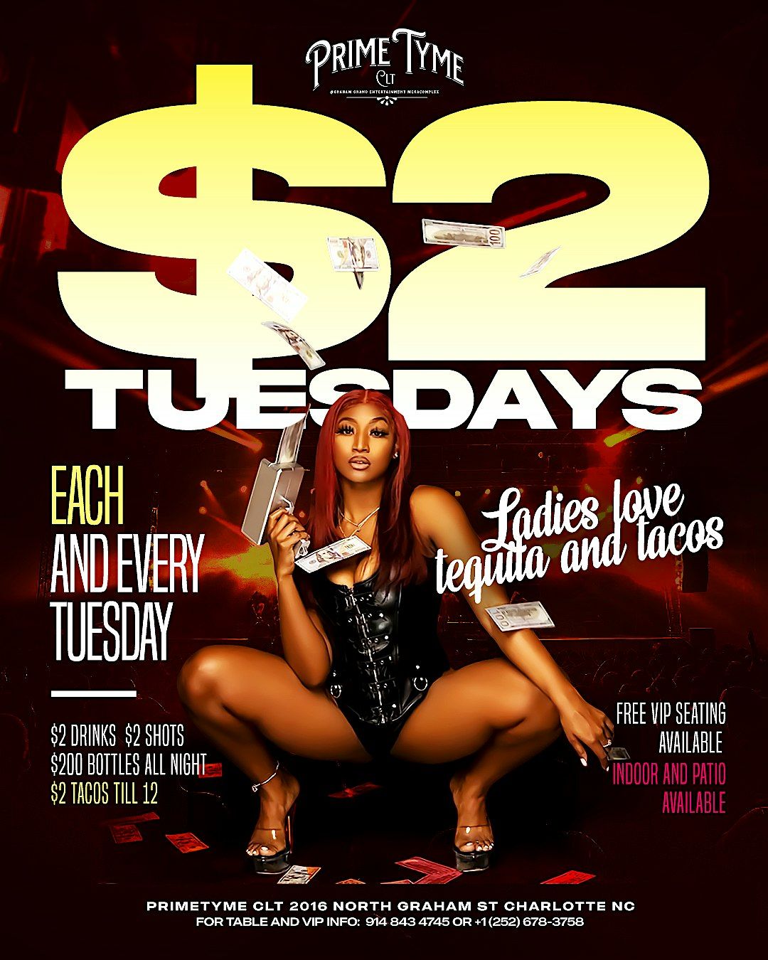 $2 TUESDAY! $2 shots $2 drinks $2 tacos $200 bottles!