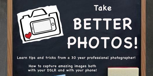 Photography Class - Take BETTER PHOTOS