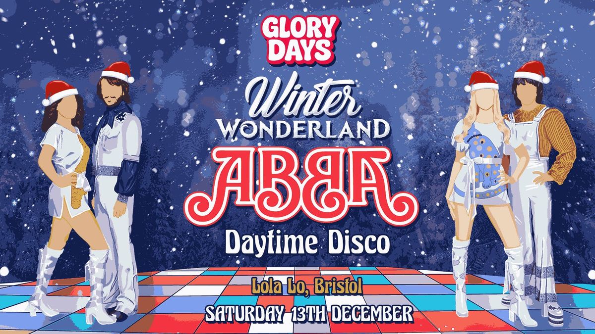 Winter Wonderland ABBA Daytime Disco - Bristol \ud83c\udf84