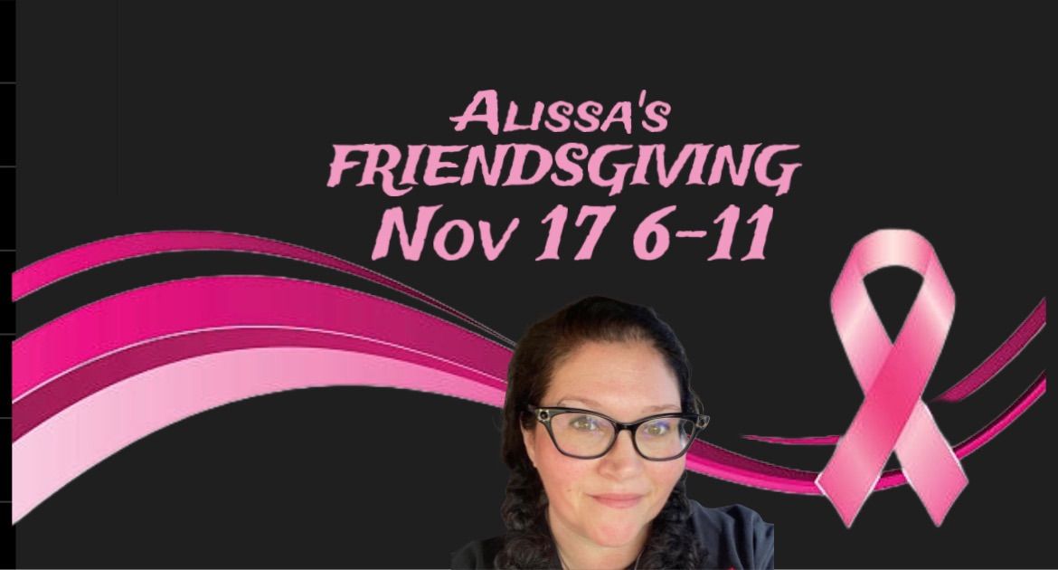 Alissa\u2019s Friendsgiving