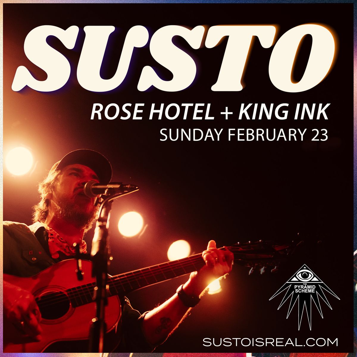 SUSTO + Rose Hotel + King Ink